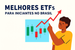 Os melhores ETFs para iniciantes no Brasil